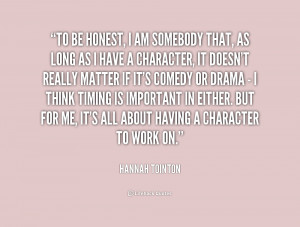 quote-Hannah-Tointon-to-be-honest-i-am-somebody-that-232341.png
