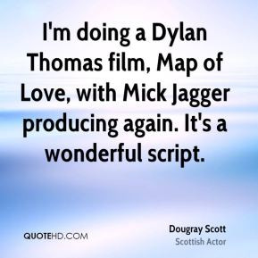 dougray-scott-dougray-scott-im-doing-a-dylan-thomas-film-map-of-love ...