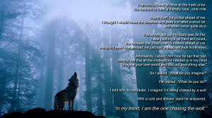 Wolf Quotes About Love The one chasing the wolf.