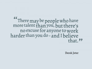 ... it when people doubt me. It makes me work harder to prove them wrong