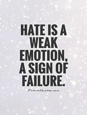 Hate Quotes Failure Quotes Emotion Quotes Negativity Quotes Negative ...