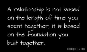 ... Strong Foundation, Relationships Quotes, Love Of A Lifetime Quotes