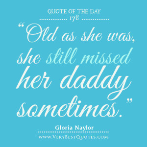 she-was-she-still-missed-her-daddy-sometimes.-fathers-day-quotes-Quote ...