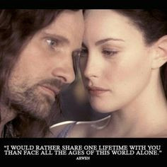 Lord of the Rings...Im not embarrassed to admit that I adore this love ...
