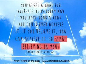Start believing in you! | Subscribe to the WWOTD at www ...
