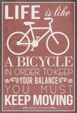 ... Albert Einstein Quote Bike poster. Albert Einstein Quote #Einstein #