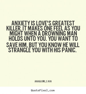 Quotes About Anxiety anxiety is love's greatest