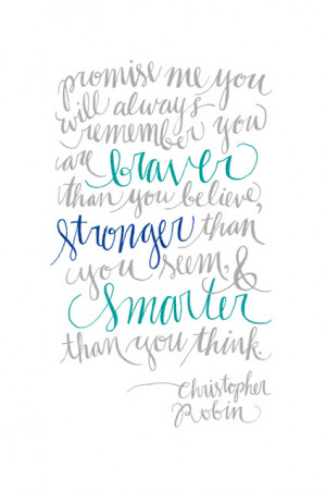 just love this sweet quote that Christopher Robin said to Winnie the ...