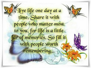 live life one day at a time | Quotes & Funny Sayings