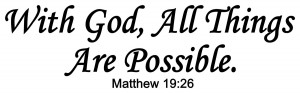 WITH GOD ALL THINGS ARE POSSIBLE INSPIRATIONAL WALL MURAL DECAL ...