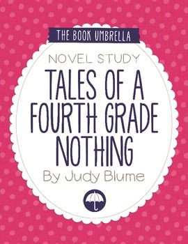 Tales of a Fourth Grade Nothing by Judy Blume Novel StudyTales Of A ...