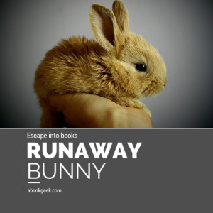 Runaway Bunny’ Escape Into Books