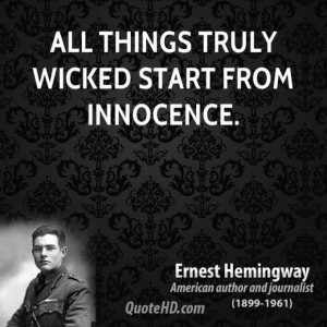 Ernest hemingway novelist all things truly wicked start from