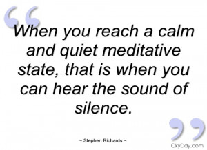 when you reach a calm and quiet meditative stephen richards