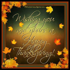 Wishing You A Happy Thanksgiving