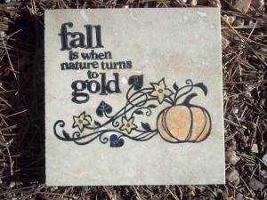 Fall Quote with Pumpkin Tile Coaster, use several around the living ...
