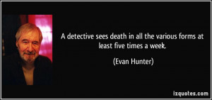 More Evan Hunter Quotes