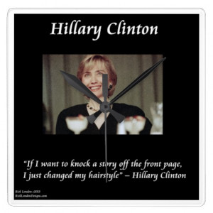 hillary_clinton_funny_hairstyle_quote_wall_clock ...