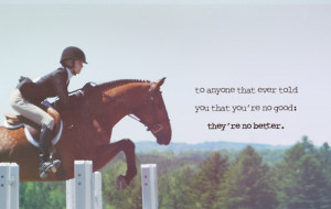 horse # horeback riding # horseback # horse quote # hunter jumper ...