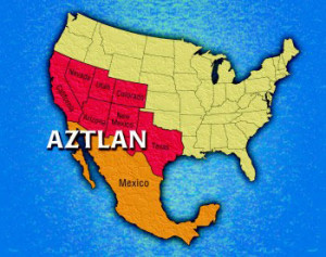 Is Aztlan And The Reconquista Real Or A Joke?