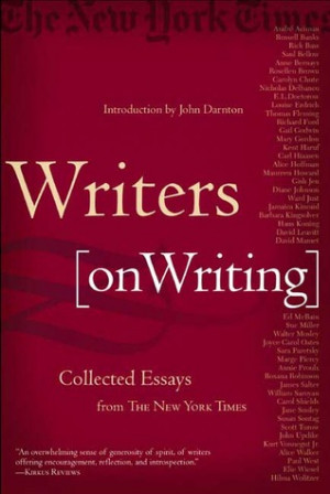 ... Writing: Collected Essays from The New York Times” as Want to Read