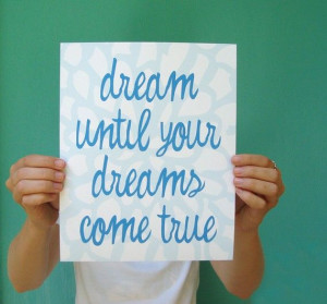 keep dreaming