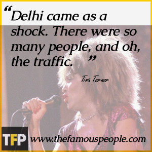 Tina Turner Famous Quotes