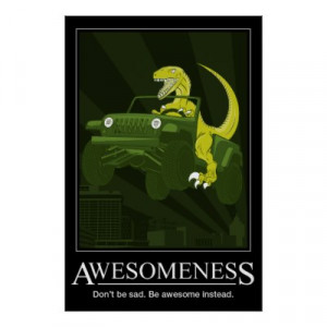 Motivational Poster on Awesomeness Raptor Driving A Jeep Motivational ...