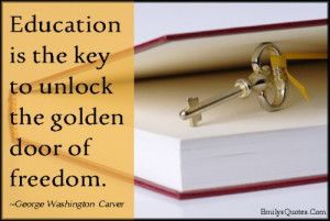 thinkexist quotations education is the key to unlock the golden