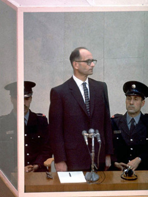 Adolf Eichmann Quotes The trial of adolf eichmann,