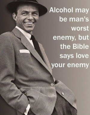 Frank Sinatra on love your enemy :)