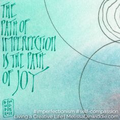 ... perfectionist, and a practicing imperfectionist! :) #art #quote More
