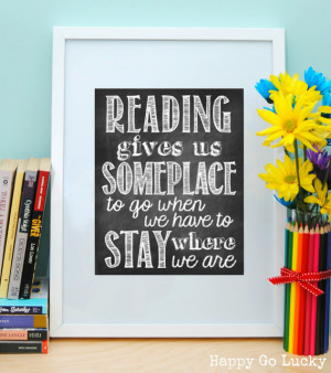 Reading Quote Printable by Happy Go Lucky