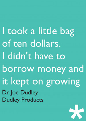 Entrepreneur Quotes Dudley