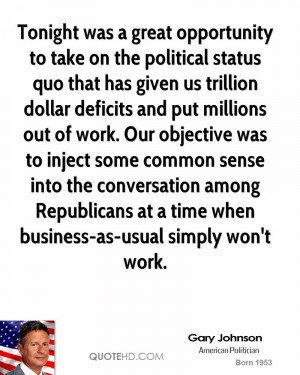 Tonight was a great opportunity to take on the political status quo ...