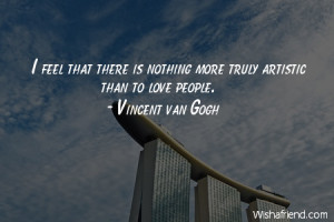 Artistic People Quotes More truly artistic than