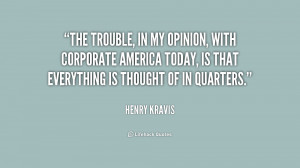 ... -Henry-Kravis-the-trouble-in-my-opinion-with-corporate-192524_1.png