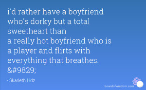 Dorky Boyfriend Quotes