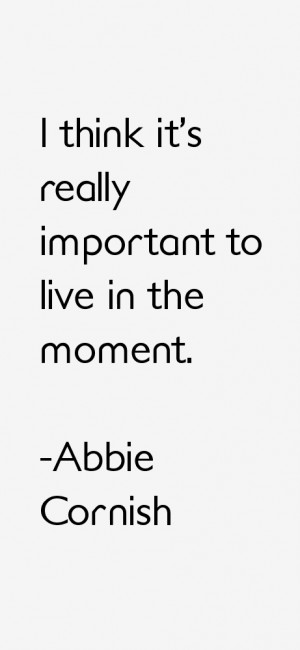 ABBIE CORNISH QUOTES