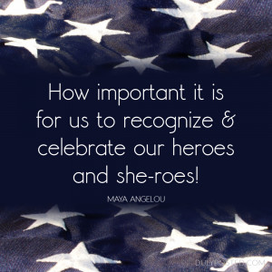How important is it for us to recognize and celebrate our heroes and ...