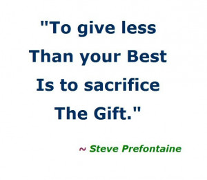 ... Gift ~ Steve Prefontaine | Printable Quote | by American Dream Network