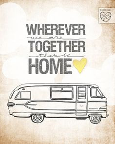 wherever we are together that is home
