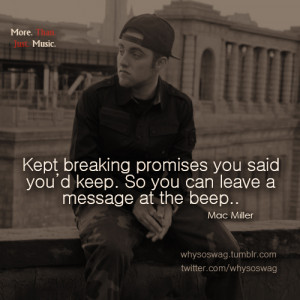 Kept breaking promises you said you’d keep. So you can leave a ...