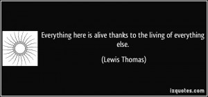 More Lewis Thomas Quotes
