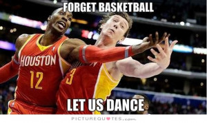 Dance Quotes Basketball Quotes Funny Sports Quotes