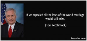 More Tom McClintock Quotes