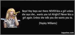 Boys! Hey boys out there: NEVER kiss a girl unless she says she ...