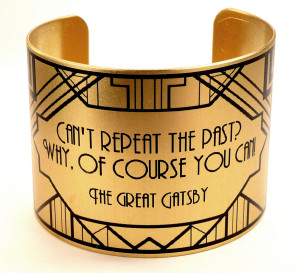 The Great Gatsby Art Deco Brass Cuff with Quote, Great Gatsby Jewelry ...