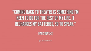 quote-Dan-Stevens-coming-back-to-theatre-is-something-im-223649.png