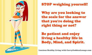 Stop weighing yourself